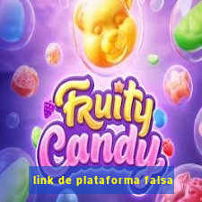 link de plataforma falsa